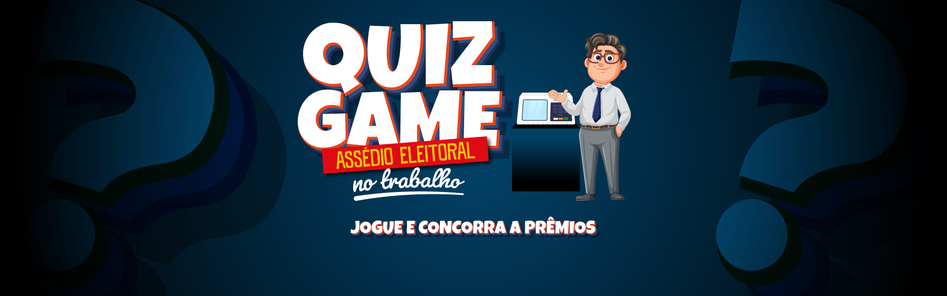 Quiz Game - Assédio Eleitoral