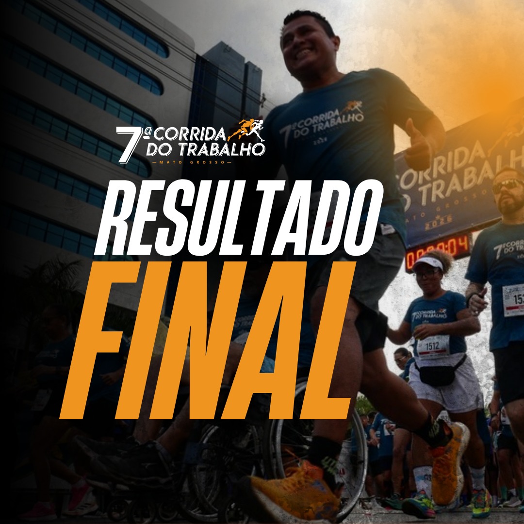 Resultado Final da 7ª Corrida do Trabalho